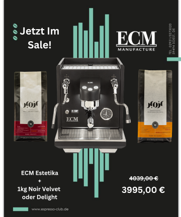 ECM Estetika + Noir Delight oder Noir Velvet